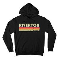 Riverton Wy Wyoming Funny City Home Roots Gift Retro 70s 80s Tall Hoodie