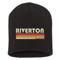 Riverton Wy Wyoming Funny City Home Roots Gift Retro 70s 80s Short Acrylic Beanie