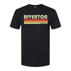 Riverton Wy Wyoming Funny City Home Roots Gift Retro 70s 80s Softstyle CVC T-Shirt