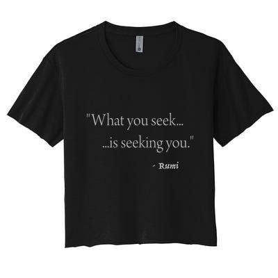 Rumi What You Seek Is Seeking You Crop Top