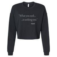 Rumi What You Seek Is Seeking You Cropped Pullover Crew