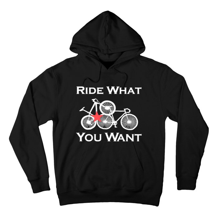 Ride What You Want Bicycle Hoodie