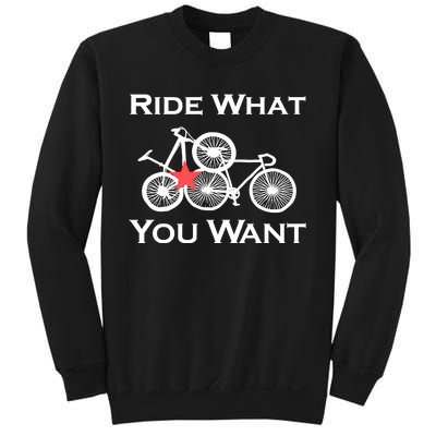 Ride What You Want Bicycle Sweatshirt