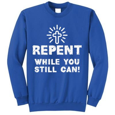 Repent While You Still Can! Christian (White) Sweatshirt