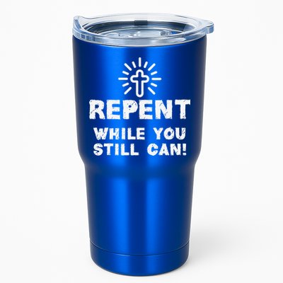 Repent While You Still Can! Christian (White) Tumbler