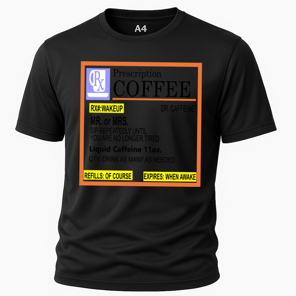 Rx Prescription Coffee Dr Caffeine Funny Cooling Performance Crew T-Shirt