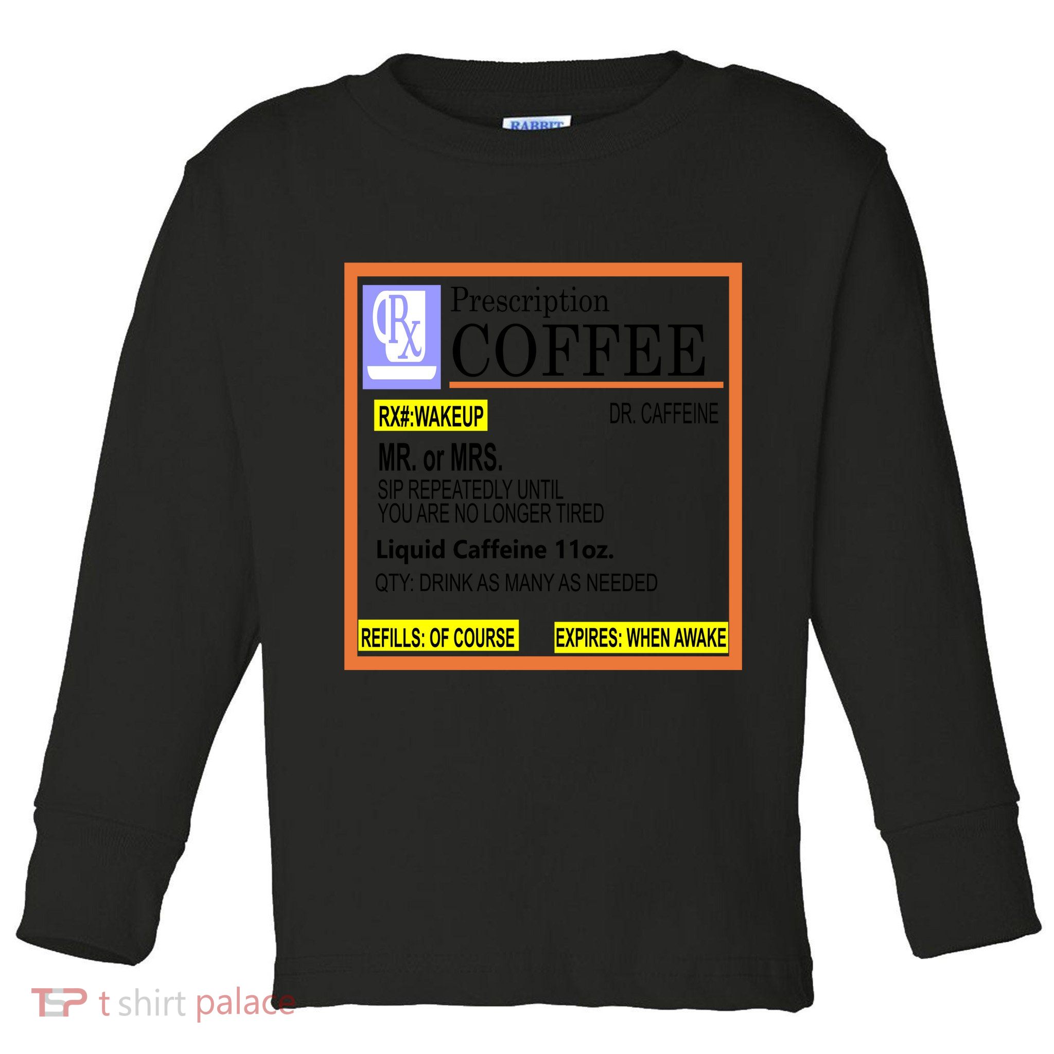 Rx Prescription Coffee Dr Caffeine Funny Toddler Long Sleeve Shirt