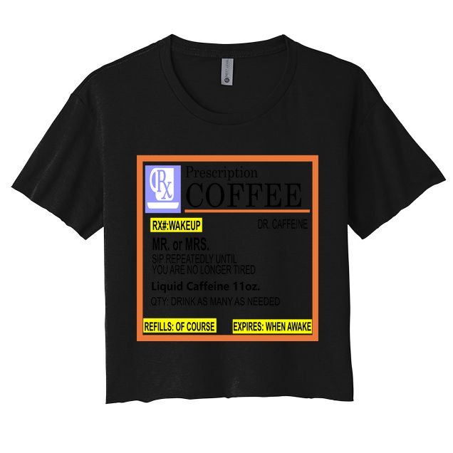 Rx Prescription Coffee Dr Caffeine Funny Crop Top