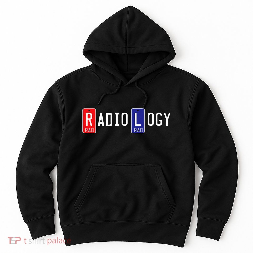 Radiology X Ray Marker  Right Left Lead Marker Hoodie