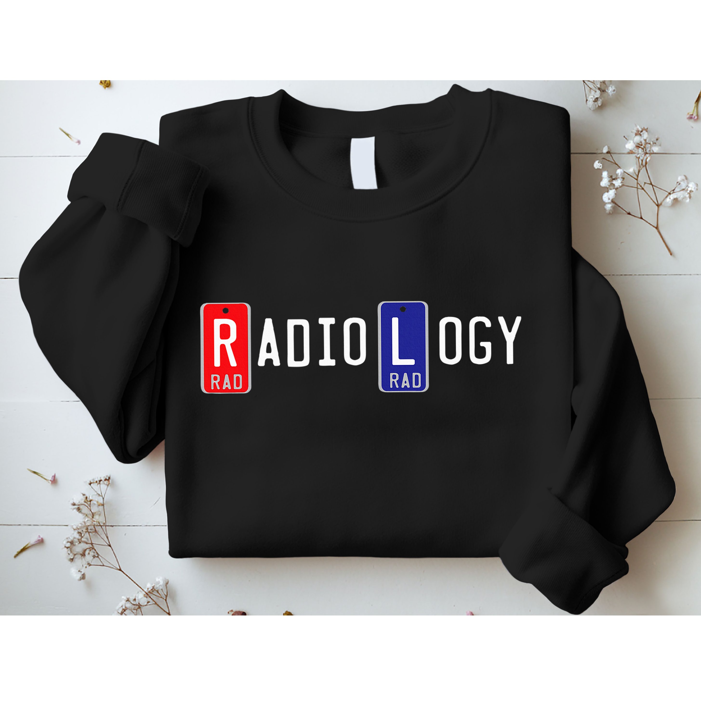 Radiology X Ray Marker  Right Left Lead Marker Sweatshirt