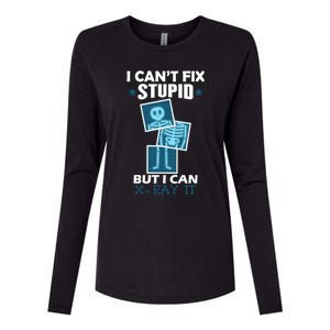 Radiology X Ray Meaningful Gift I Can't Fix Stupid But I Can Xmeaningful Giftray Womens Cotton Relaxed Long Sleeve T-Shirt