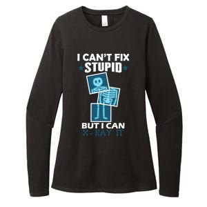 Radiology X Ray Meaningful Gift I Can't Fix Stupid But I Can Xmeaningful Giftray Womens CVC Long Sleeve Shirt