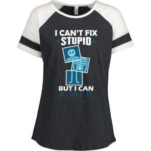 Radiology X Ray Meaningful Gift I Can't Fix Stupid But I Can Xmeaningful Giftray Enza Ladies Jersey Colorblock Tee