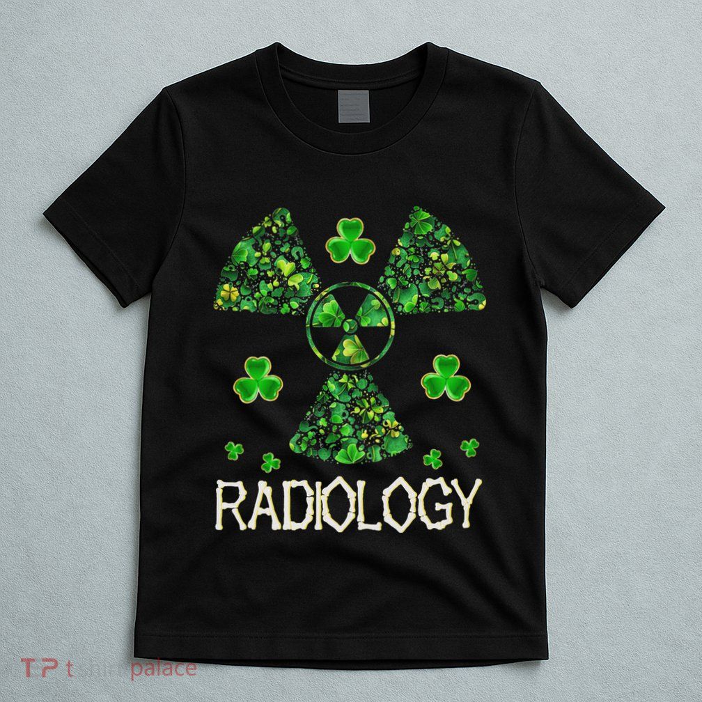 Radiology Xray Tech Shamrock St Patrick Day Radiologist T-Shirt