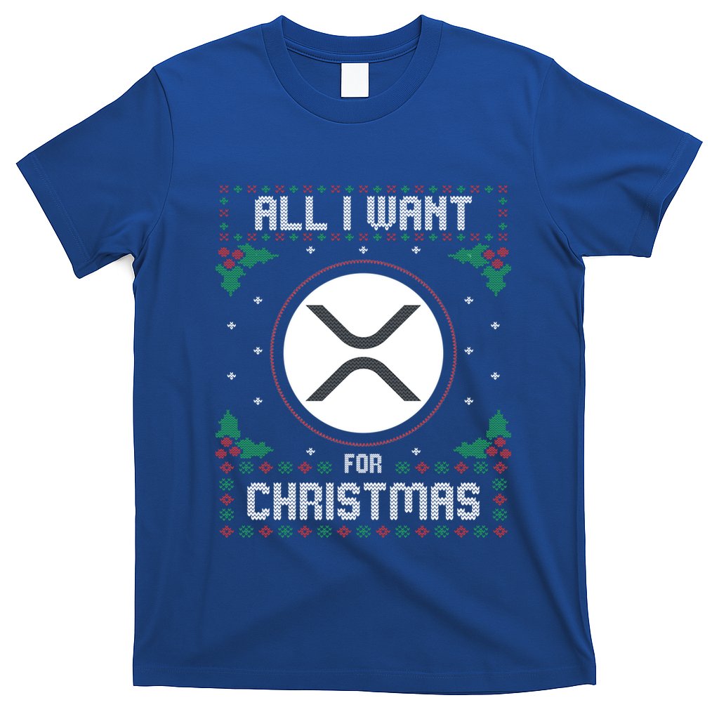 Ripple Xrp Ugly Christmas Sweater All I Want For Xmas Meaningful Gift T-Shirt