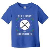 Ripple Xrp Ugly Christmas Sweater All I Want For Xmas Meaningful Gift Toddler T-Shirt