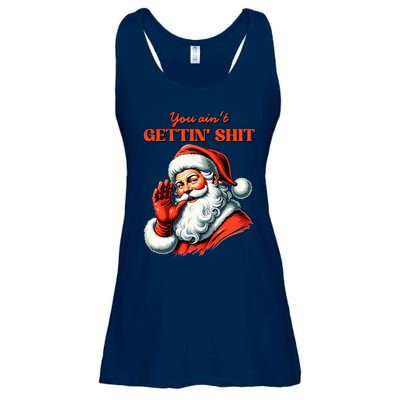 Retro You AinT Getting Shit Funny Santa Christmas Ladies Essential Flowy Tank