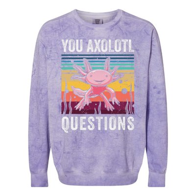 Retro You Axolotl Questions Funny Axolotls Amphibian Lover  Colorblast Crewneck Sweatshirt