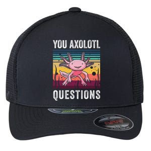 Retro You Axolotl Questions Funny Axolotls Amphibian Lover  Flexfit Unipanel Trucker Cap