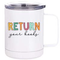 Return Your Books 12 oz Stainless Steel Tumbler Cup