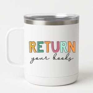 Return Your Books 12 oz Stainless Steel Tumbler Cup