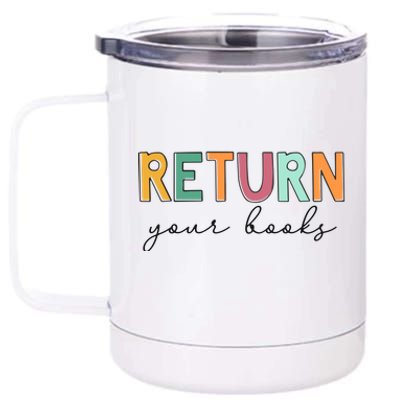 Return Your Books 12 oz Stainless Steel Tumbler Cup