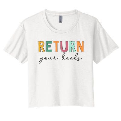 Return Your Books Women's Crop Top Tee