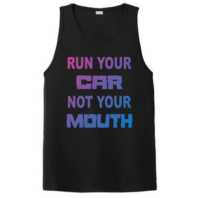 Run Your Car Not Your Mouth Gift Street Outlaws Racing PosiCharge Competitor Tank