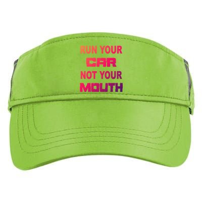 Run Your Car Not Your Mouth Gift Street Outlaws Racing Adult Drive Performance Visor