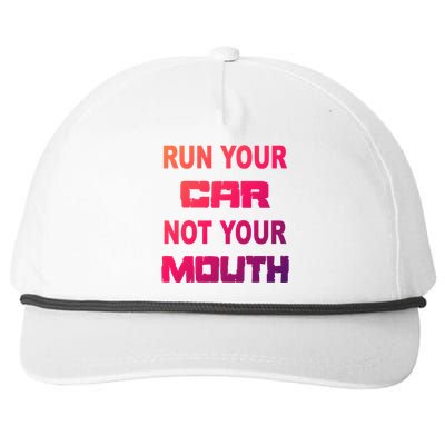 Run Your Car Not Your Mouth Gift Street Outlaws Racing Snapback Five-Panel Rope Hat