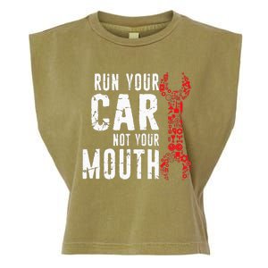 Run Your Car Not Your Mouth Drag Racing Car Mechanics Garment-Dyed Women's Muscle Tee