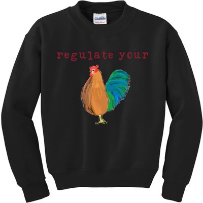 Regulate Your Cock Pro Choice Feminist Womens Rights Kids Sweatshirt