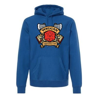 Rpg You Can Certainly Try Funny Gamer Premium Hoodie