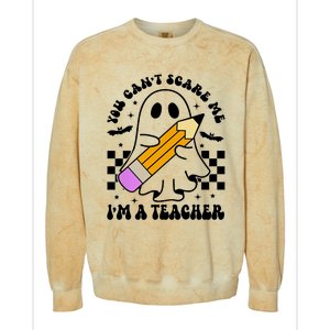 Retro You CanT Scare Me IM A Teacher Halloween Ghost Great Gift Colorblast Crewneck Sweatshirt