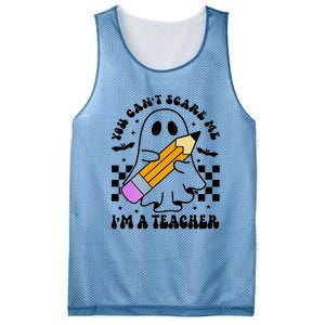 Retro You CanT Scare Me IM A Teacher Halloween Ghost Great Gift Mesh Reversible Basketball Jersey Tank