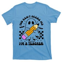 Retro You CanT Scare Me IM A Teacher Halloween Ghost Great Gift T-Shirt