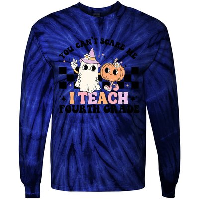 Retro You CanT Scare Me I Teach 4th Grade Teacher Halloween Tie-Dye Long Sleeve Shirt