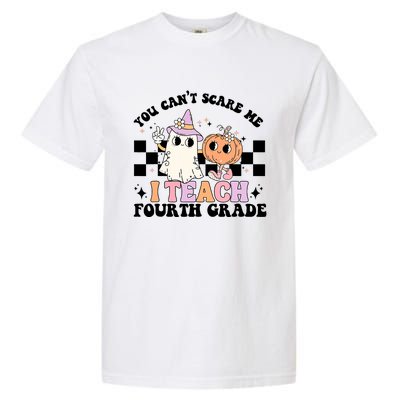 Retro You CanT Scare Me I Teach 4th Grade Teacher Halloween Garment-Dyed Heavyweight T-Shirt