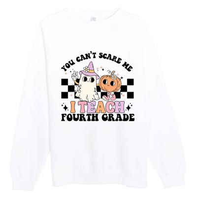 Retro You CanT Scare Me I Teach 4th Grade Teacher Halloween Premium Crewneck Sweatshirt