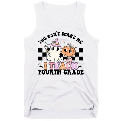 Retro You CanT Scare Me I Teach 4th Grade Teacher Halloween Tank Top