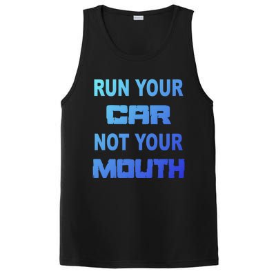 Run Your Car Not Your Mouth Gift Street Outlaws Racing PosiCharge Competitor Tank