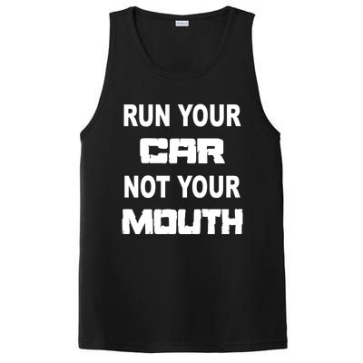 Run Your Car Not Your Mouth Gift Street Outlaws Racing PosiCharge Competitor Tank