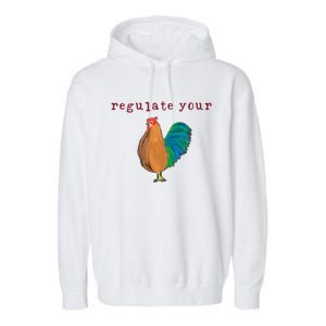 Regulate Your Cock Feminist Rights Garment-Dyed Fleece Hoodie