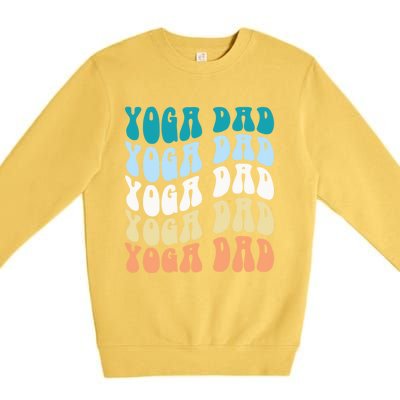 Retro Yoga Dad FatherS Day Retro Groovy Daddy Yoga Gift Premium Crewneck Sweatshirt