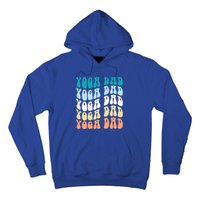 Retro Yoga Dad FatherS Day Retro Groovy Daddy Yoga Gift Hoodie