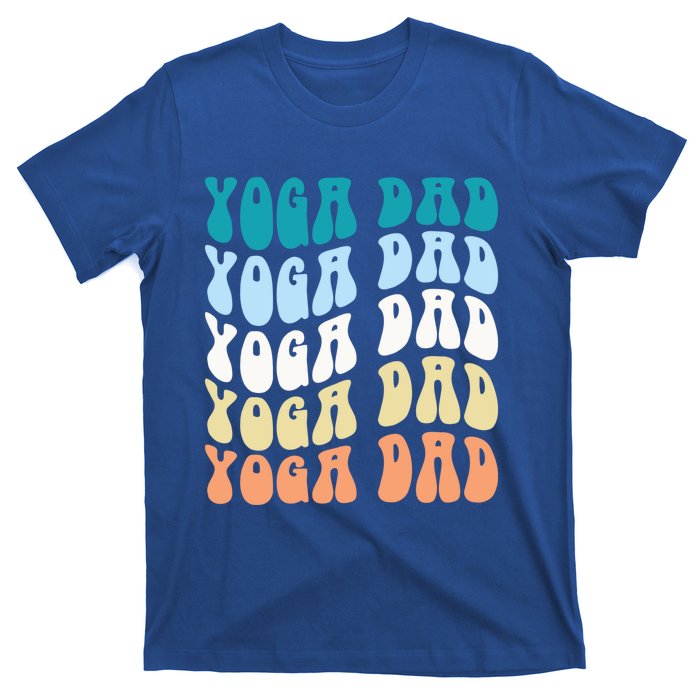 Retro Yoga Dad FatherS Day Retro Groovy Daddy Yoga Gift T-Shirt