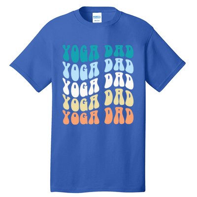 Retro Yoga Dad FatherS Day Retro Groovy Daddy Yoga Gift Tall T-Shirt