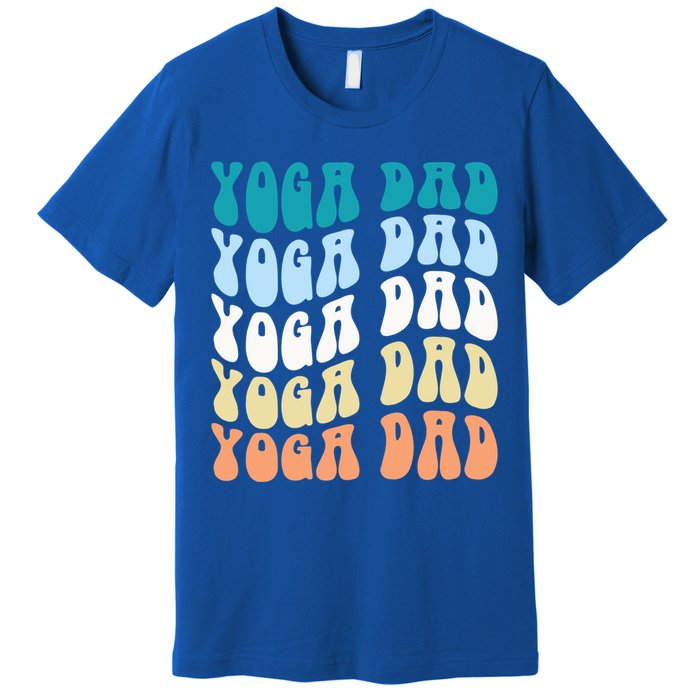 Retro Yoga Dad FatherS Day Retro Groovy Daddy Yoga Gift Premium T-Shirt