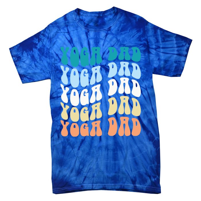 Retro Yoga Dad FatherS Day Retro Groovy Daddy Yoga Gift Tie-Dye T-Shirt