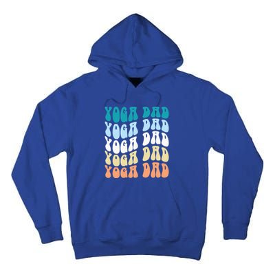 Retro Yoga Dad FatherS Day Retro Groovy Daddy Yoga Gift Tall Hoodie